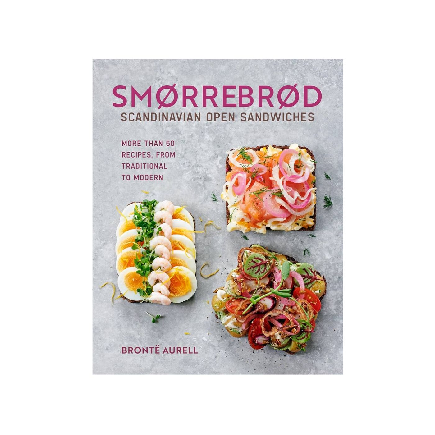 Smørrebrød: Scandinavian Open Sandwiches - Hardcover