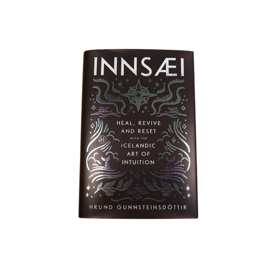 INNSÆI: Heal, Revive and Reset With the Icelandic Art of Intuition - Hardcover
