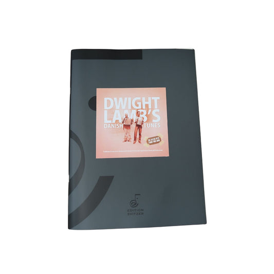 Dwight Lamb's Danish Tunes - 2nd Editions with 5 Bonus Tunes