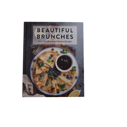 Beautiful Brunches:  Over 100 Sweet and Savory Recipes - Hardcover Book