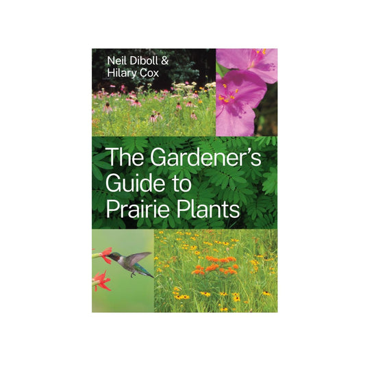 The Gardener's Guide to Prairie Plants - Softcover