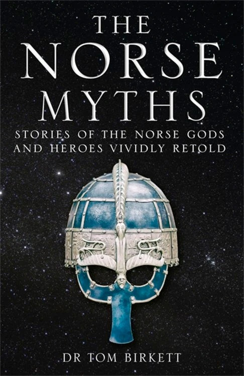 Norse Myths by Dr. Tom Birkett - Softcover