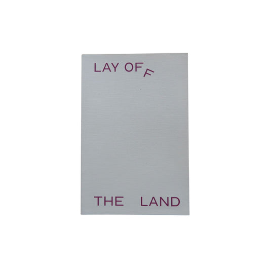 Lay of(f) the Land - Softcover