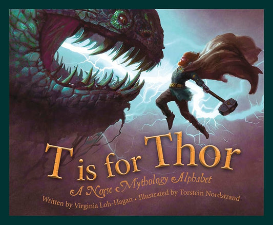 T is for Thor:  A Norse Mythology Alphabet - Hardcover