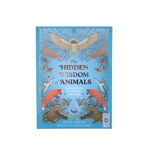 The Hidden Wisdom of Animals - Hardcover