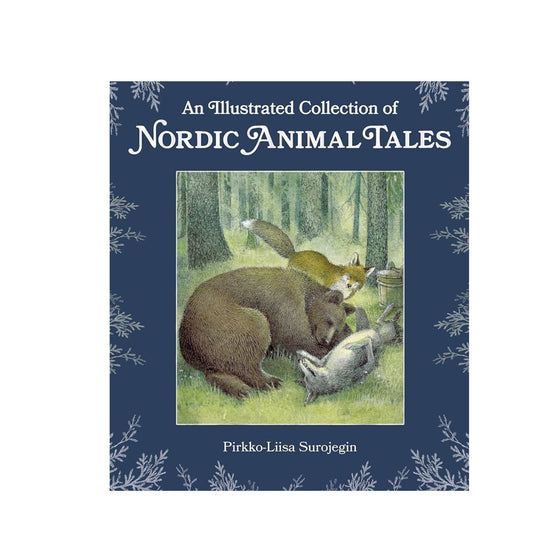 An Illustrated Collection of Nordic Animal Tales:  Hardcover Book