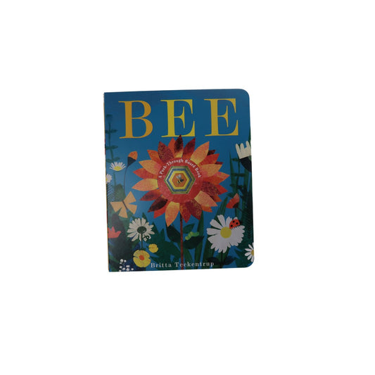 Bee:  A Peek-Though Board Book by Britta Teckentrup