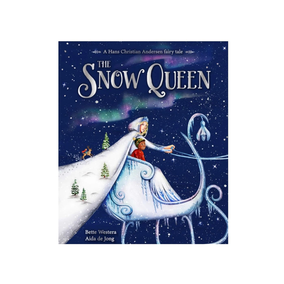 The Snow Queen - A Hans Christian Andersen Fairy Tale