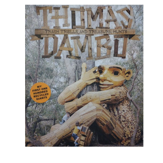 Trash, Trolls, and Treasure Hunts by Thomas Dambo