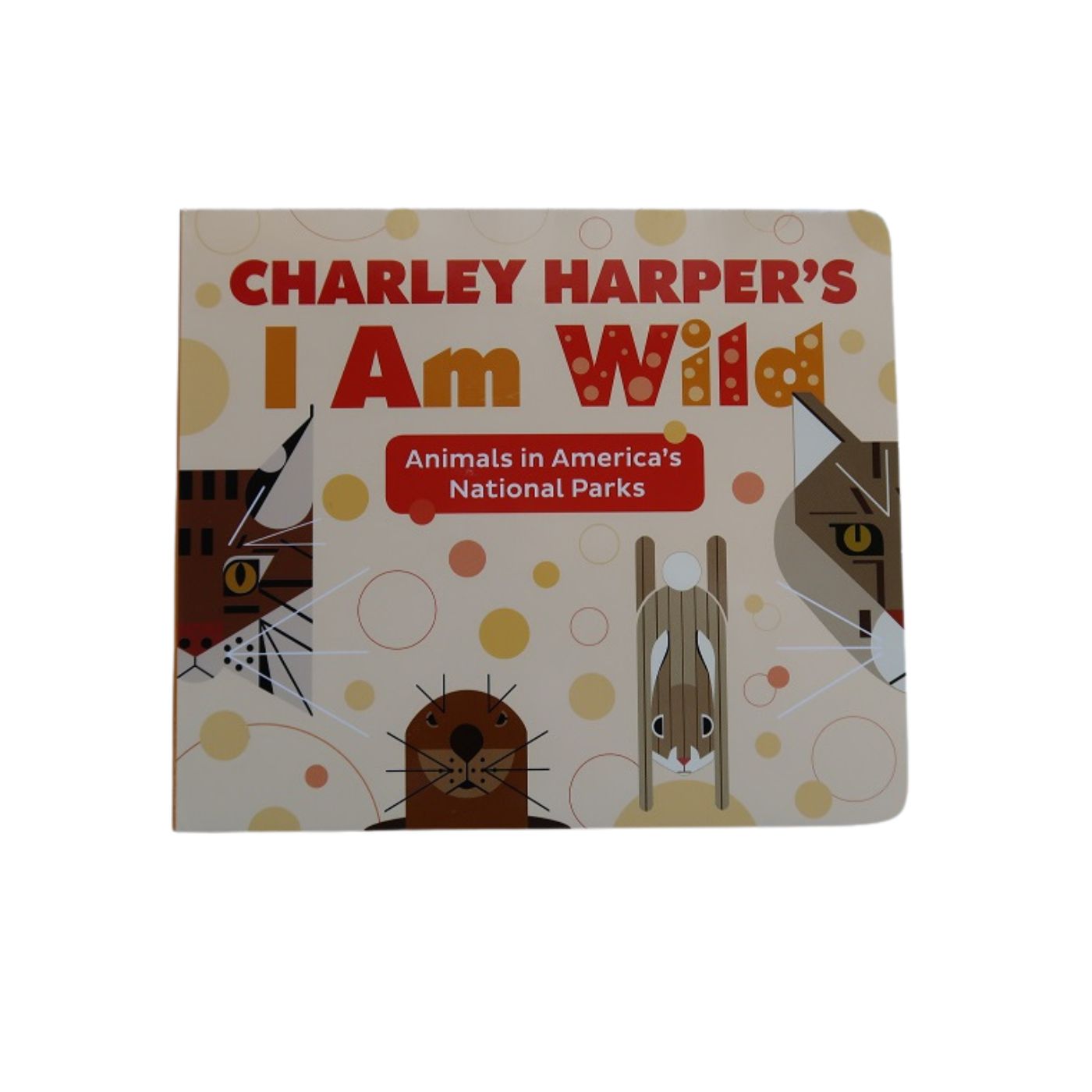 Charley Harper's I Am Wild - Board Book