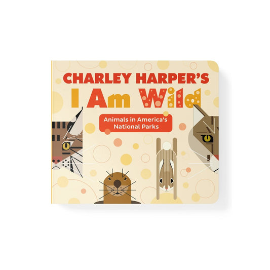 Charley Harper's I Am Wild - Board Book