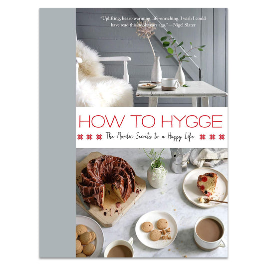How to Hygge: The Nordic Secrets to a Happy Life - Hardcover Book
