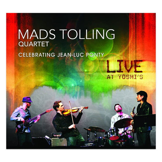 Mads Tolling Quartet: Celebrating Jean-Luc Ponty Live at Yoshi's CD